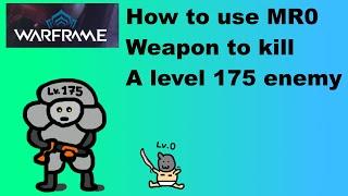 Warframe Beginner Guide How to Kill a level 175 enemy with a Mastery Rank 0 weapon