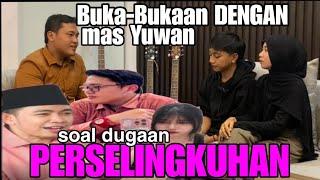 "mas yuwan (SUAMI MEGA) buka-bukaan soal PERSELINGKUHAN istrinya dengan FAWAIT....!!!