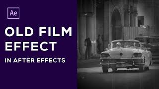 Old Film Effect - After Effects Tutorial