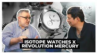 Isotope Watches X Revolution Mercury