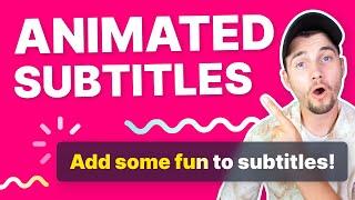 How to Animate Subtitles FAST (For TikTok, Reels and More!)