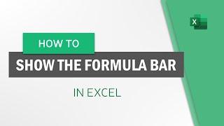 How to Show the Formula Bar in Excel