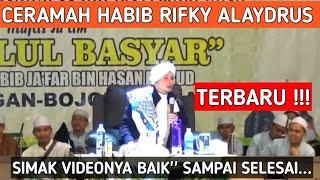 CERAMAH HABIB RIFKY ALAYDRUS TERBARU