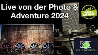 Live von der Photo &. Adventure 2024