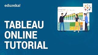 Tableau Online Tutorial for Beginners | Introduction to Tableau Online | Tableau Training | Edureka