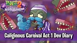 Caliginous Carnival Act 1 Dev Diary! - Plants vs. Zombies 2: Reflourished