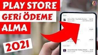 PLAY STORE GERİ ÖDEME ALMA 2024 | PLAY STORE ÖDEME GEÇMİŞİ