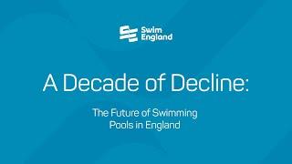 A Decade of Decline: The Future of Swimming Pools in England