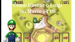 COMO LIBERAR O LUIGI NO SUPER MARIO 64 DS