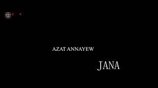 Azat Annayew - Jana