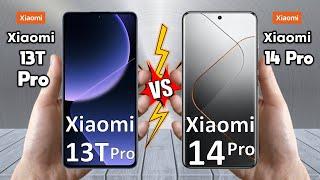 Xiaomi 13T Pro Vs Xiaomi 14 Pro - Full Comparison  Techvs