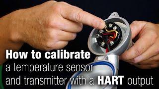 How to calibrate a temperature sensor and transmitter with a HART output