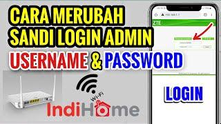 Cara Mengganti Username Password Admin WiFi Indihome