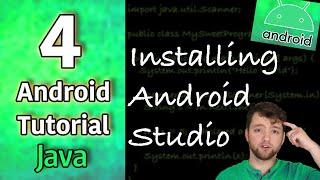 Android App Development Tutorial 4 - Installing Android Studio | Java