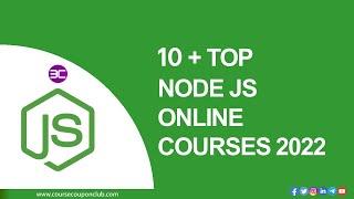 10+ Best Node.js Online Courses | Learn Nodejs Online with Certification 2022