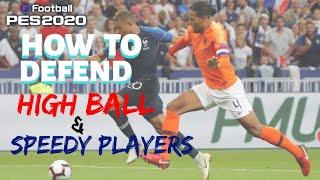 How to defend High ball and Speedy players in Pes20  | DEFENDING TIPS AND TRICKS |