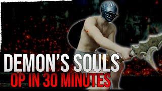 Insanely Overpowered Build In 30 Mins OR LESS. (Demons souls remake Op Early with demonbrandt)