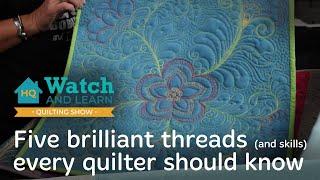 Five brilliant threads and skills every quilter should know - Watch & Learn Quilting Show Episode 1
