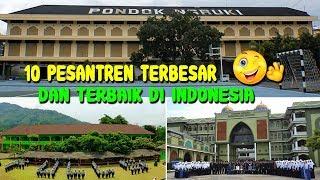 10 PESANTREN Terbaik dan Terbesar di Indonesia  