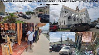 TOURING THE BUSY STREETS OF GEORGETOWN | GOING BACK TO THE PLACE OF MY CHILDHOOD