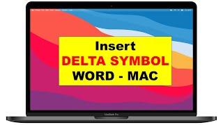 How To Insert Delta Symbol in Word Mac [ MacBook Air & MacBook Pro ]