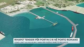 Rihapet tenderi për portin e ri në Porto Romano