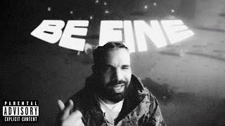 FREE DRAKE Type Beat  - "BE FINE"