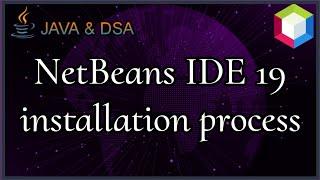 Netbeans IDE 19 installation windows 10 // How to install NetBeans IDE 19 on Windows 10 (64 bit)