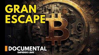 Bitcoin: El Gran Escape | Documental en español Emprendo Libre