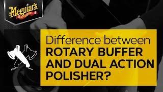What’s the Difference Between a Rotary Buffer & a DA Polisher? – Ask Meguiar’s
