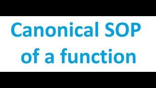Canonical SOP of a function | Digital Logic Design