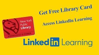 Get Free Library Card to Access LinkedIn Learning for Free