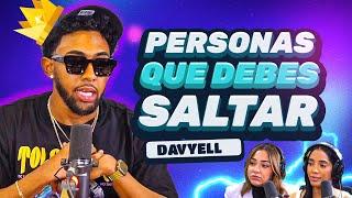 DAVYELL PRESENTA: Personas que debes "saltar" en tu vida