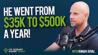 How to Sell Life Insurance: From $35K to $500K a Year Ep 188