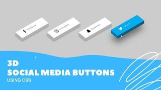 Pure CSS 3D Social Media Buttons | CSS Mouse Hover Effects