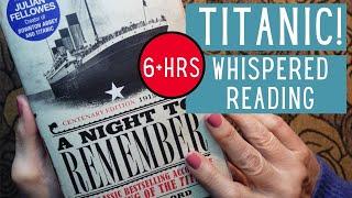 ASMR | 6+ Hrs COMPLETE Titanic Story A Night To Remember - Whispered Reading with NEW Final Chapters