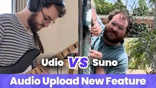 Suno VS Udio | New Audio Upload Feature | Make a Song from Any Sound