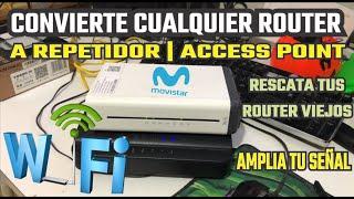 CONVIERTE CUALQUIER ROUTER A REPETIDOR | Access Point | Valido para TODOS los Modelos de Routers 