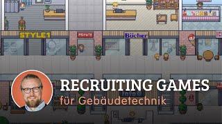 Let´s Play: Das Recruiting-Game für die Gebäudetechnik!