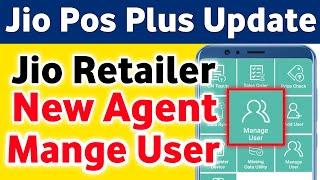 Jio Pos Plus Update 2022 Jio Pos Plus Manage User Jio New Agent User Roles Manage Add Agent Remove