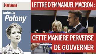 Lettre d'Emmanuel Macron : cette manière perverse de gouverner