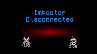 Impostor Disconnected | Among Us v2019.4.25