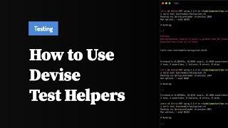 How to use Devise Test Helpers in Rails