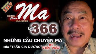 “MA ĐÒI XEM BỆNH”-CHUYỆN MA (366) với MC VIỆT THẢO-CBL(1317)-Ngày 30/9/20