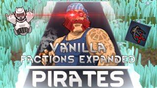 BEST Rimworld Mod? - Vanilla Pirates Expanded Showcase
