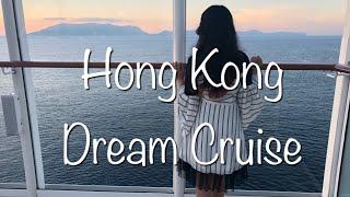 Hong Kong Dream Cruise Vlog | About The Cruise | Things To Do