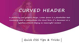 CSS Tricks |How to Make Curved Header using Html and CSS