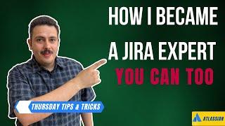 Become a Jira Expert by Making this Simple Change | Atlassian Jira