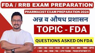 FDA TOPIC QUESTIONS / FDA & RRB EXAM PREPARATION 2024 /ANALYTICAL CHEMIST/SENIOR TECHNICAL ASSISTANT