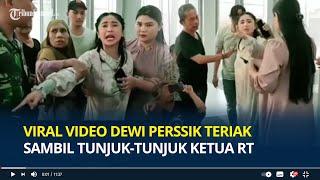Viral Video Dewi Perssik Teriak-teriak di Dalam Masjid Sambil Tunjuk-tunjuk Ketua RT, Warga Heboh
